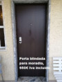 Portas Blindadas com montagem incluída a 819,00€€ IVA  Incluído com Painéis Lisos em ambos os lados
